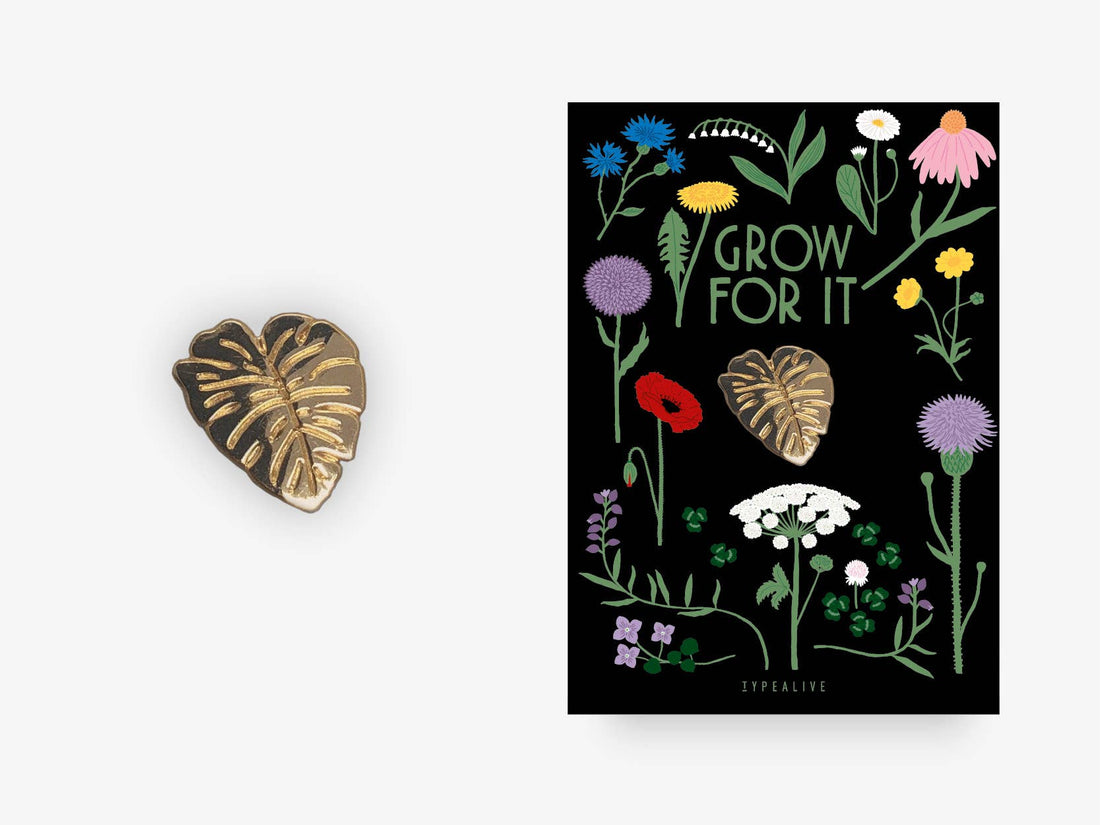 GROW FOR IT Monsterablad Pin