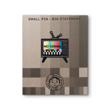 NO SIGNAL TV Pin