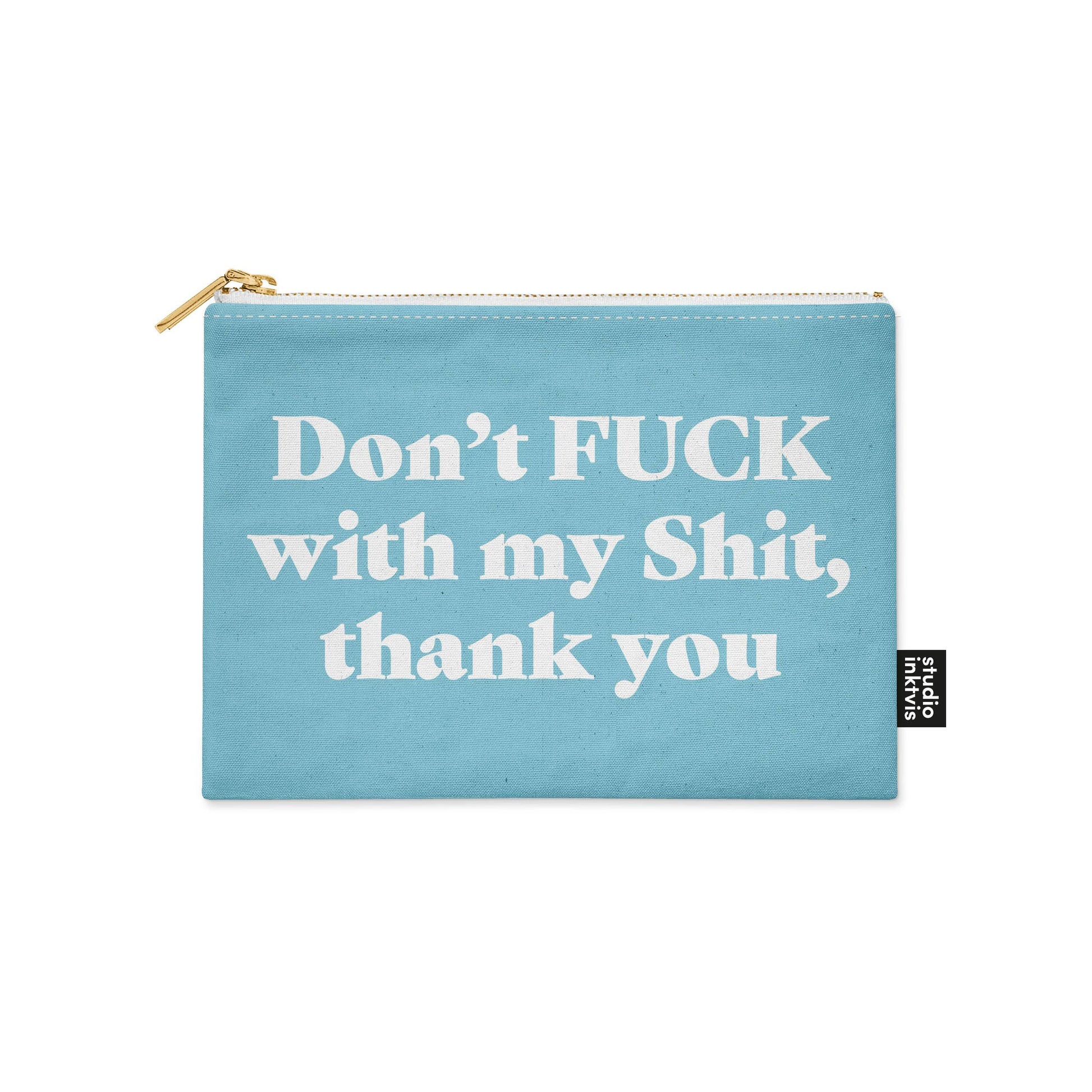 Dont fuck with my shit thank you blå makeup pung