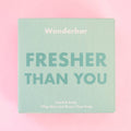FRESHER THAN YOU sæbebar