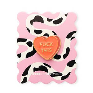 FUCK THIS Pin