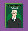 HAPPY BIRTHDAY MUDBLOOD Draco Malfoy Fødselsdagskort