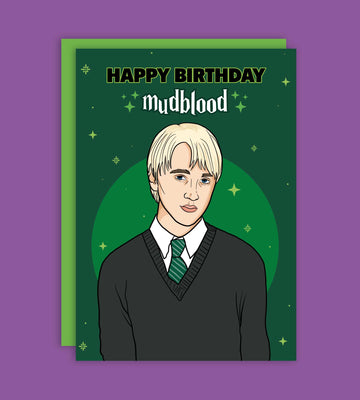 HAPPY BIRTHDAY MUDBLOOD Draco Malfoy Fødselsdagskort