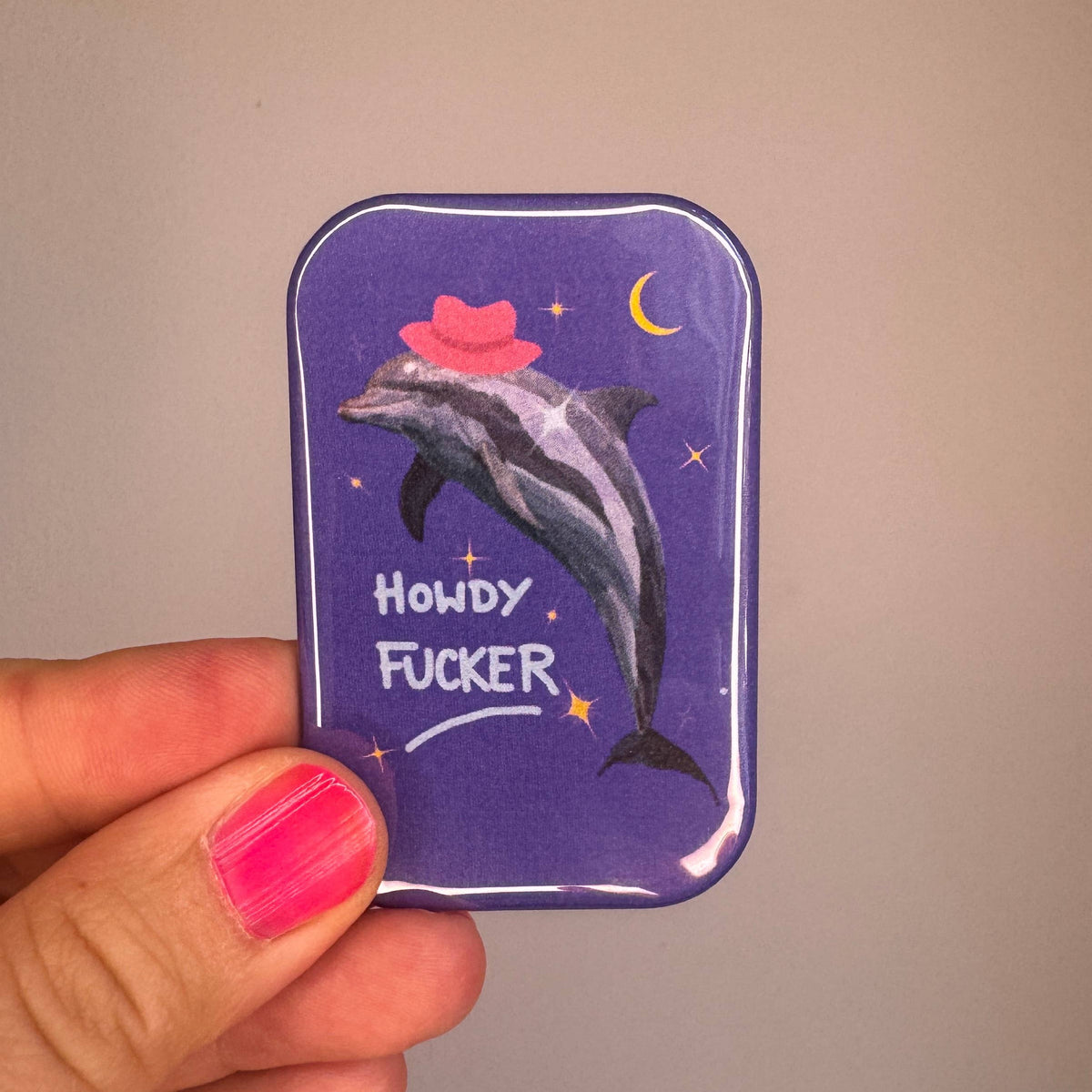 HOWDY FUCKER DELFIN Magnet