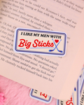 I LIKE MY MEN WITH BIG STICKS Heated Rivalry Vinyl Klistermærke Vandfast Sticker