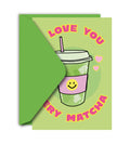 I Love You Very Matcha Valentinskort