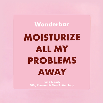 MOISTURIZE ALL MY PROBLEMS AWAY sæbebar