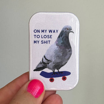 ON MY WAY TO LOSE MY SHIT Magnet