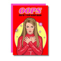 OOPS YOU'RE 1 YEAR OLDER AGAIN Britney Spears Fødselsdagskort
