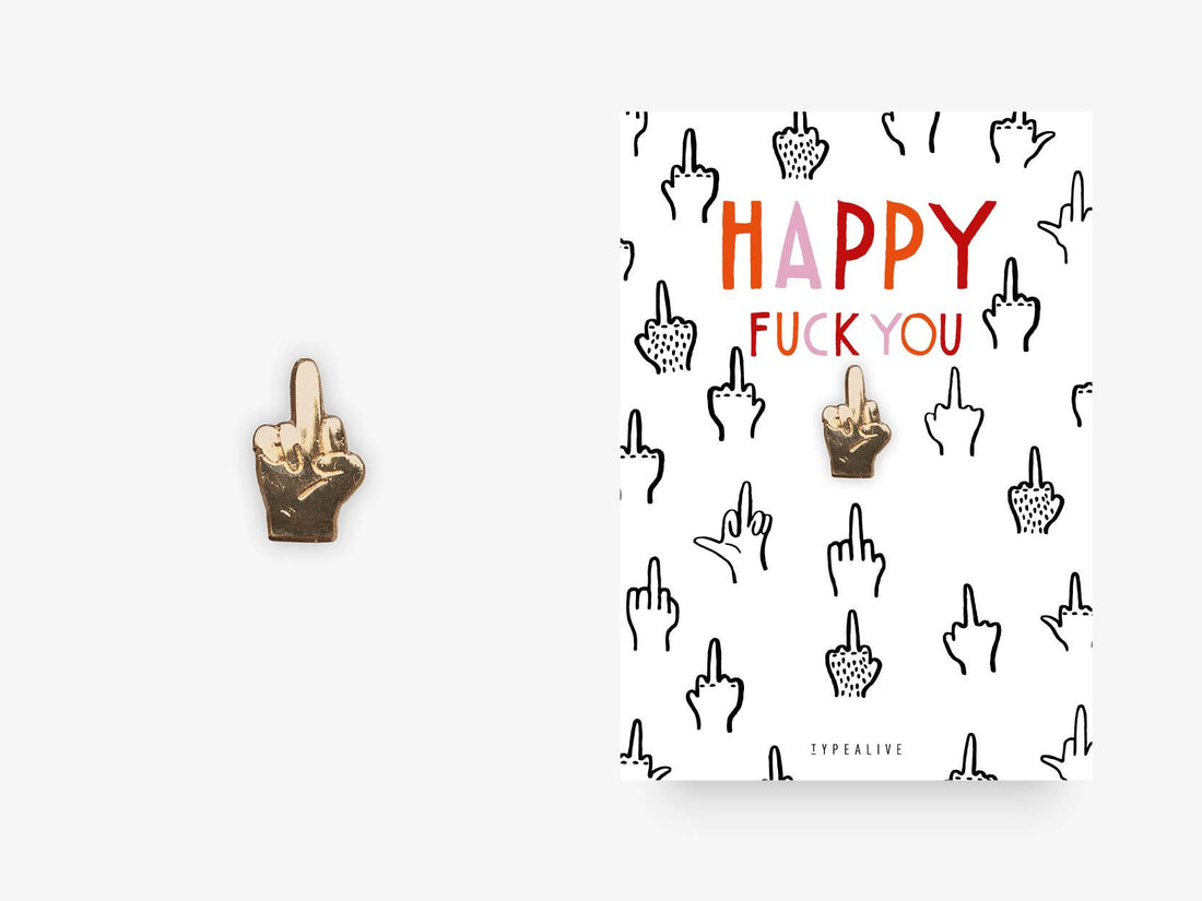 Happy Fuck You pin