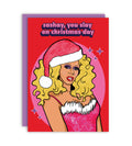 Sashay You Slay On Christmas Day Julekort