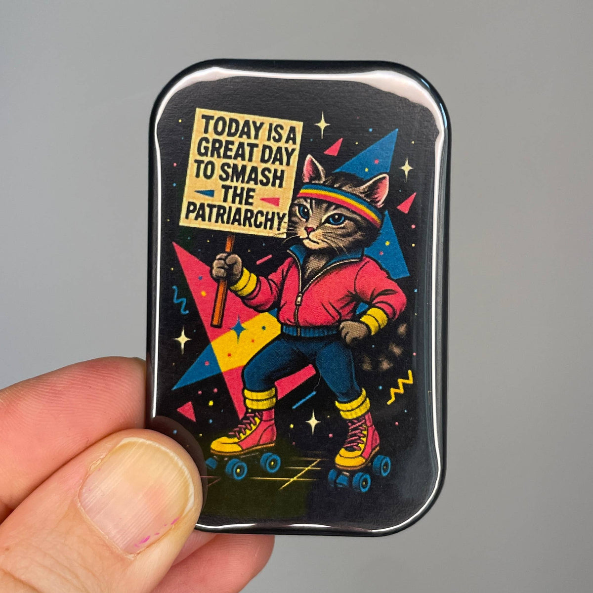 TODAY IS A GREAT DAY TO SMASH THE PATRIARCHY magnet