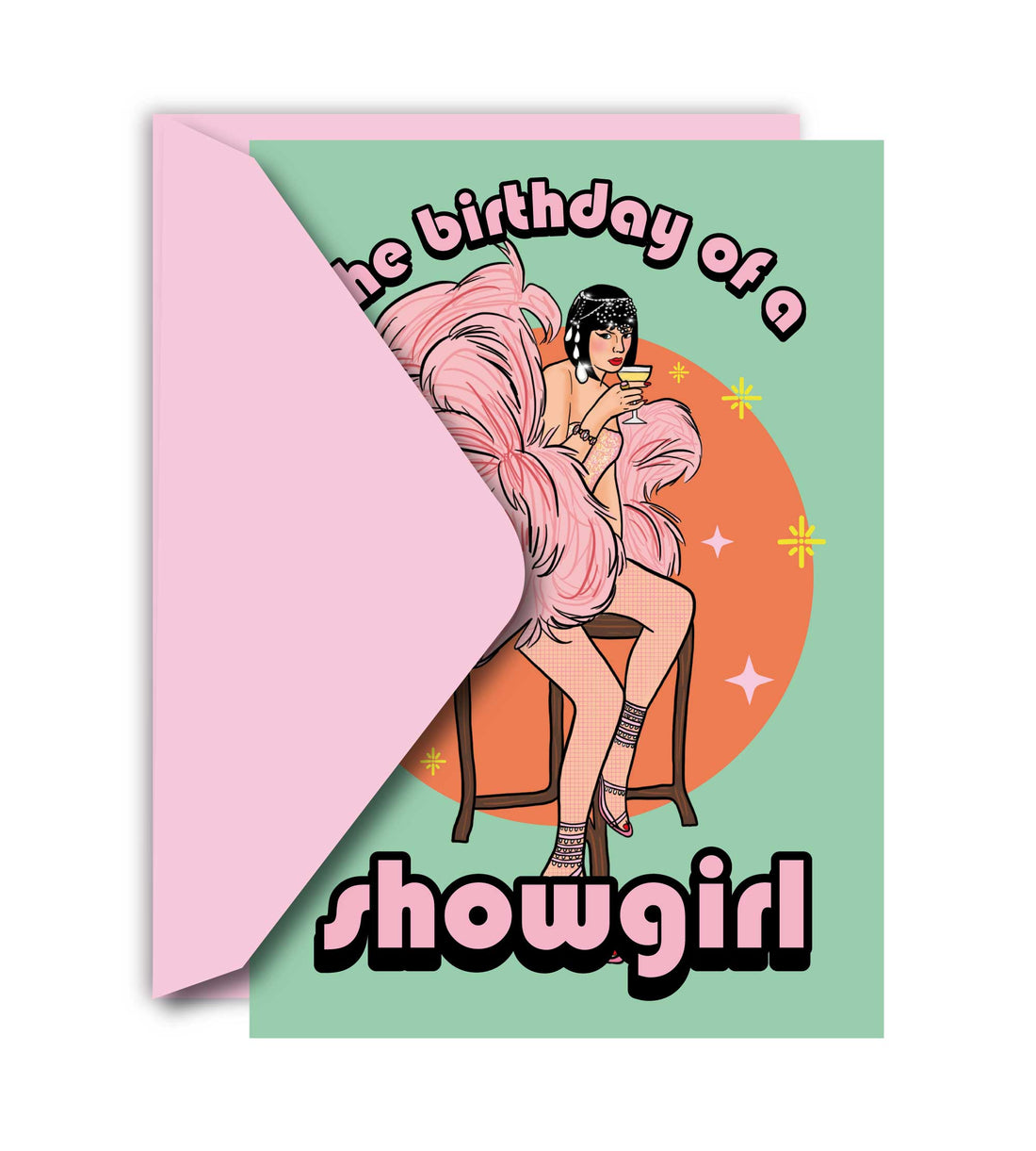 The Birthday Of A Showgirl fødselsdagskort