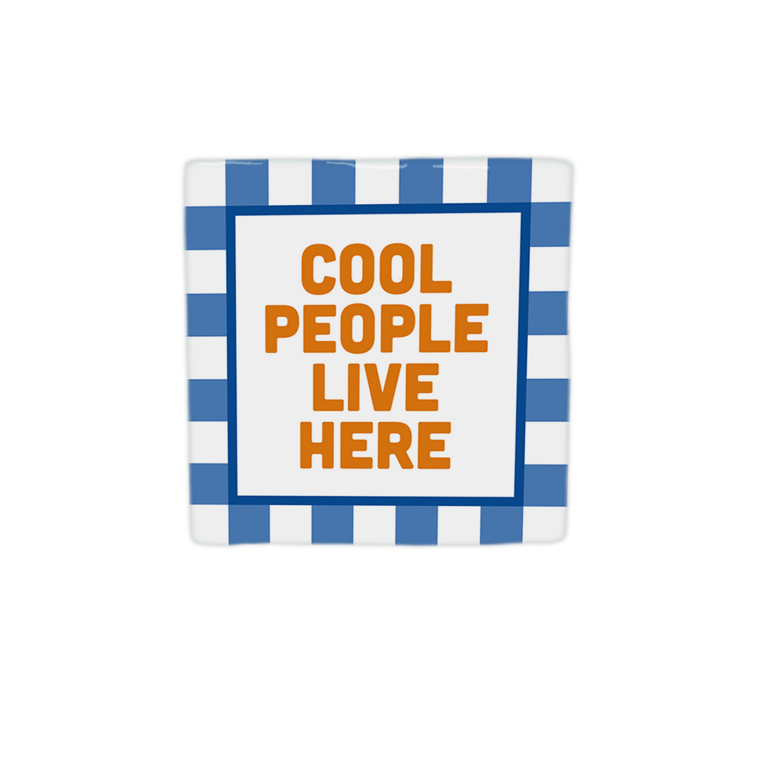 COOL PEOPLE LIVE HERE Tern Dekorativ Flise