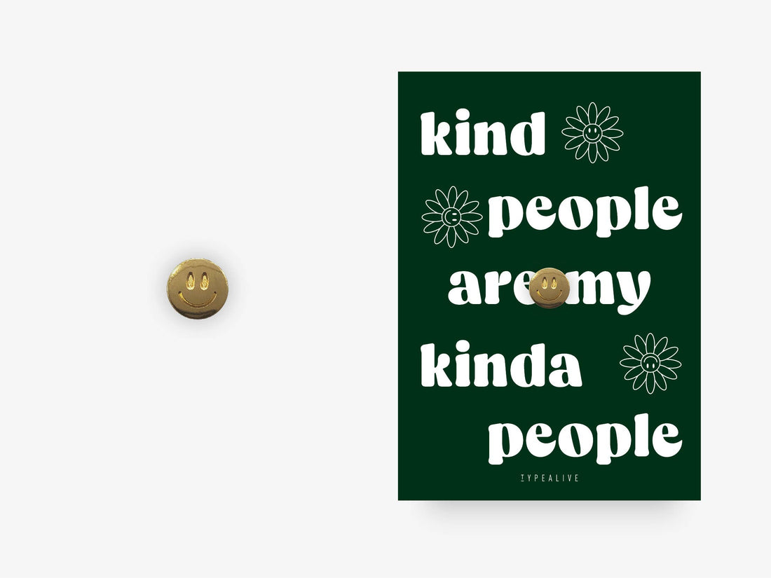 smiley pin kind people gave til veninde