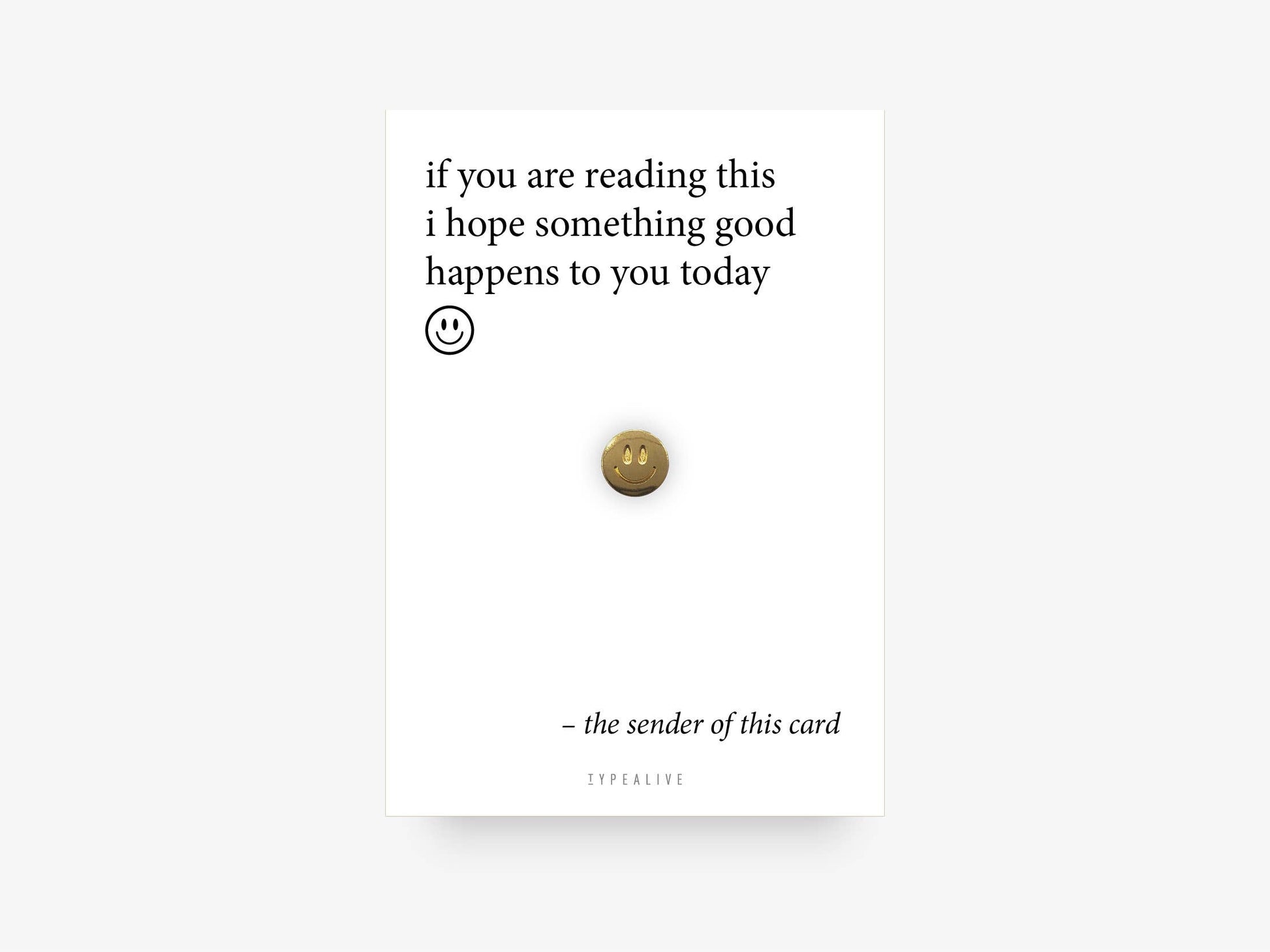 smiley pin positiv tekst
